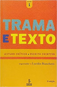 Livro Trama e Texto - Volume 1 - Bianchetti