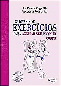 Livro Caderno de Exercicios para Aceitar Seu Proprio Corpo - Marrez/oda