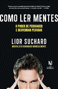 Livro Como Ler Mentes: O Poder de Persuadir e Desvendar Pessoas