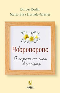 Livro Hooponopono - o Segredo da Cura Havaiana - Bodin/hurtado-gracie