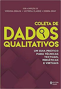 Livro Coleta de Dados Qualitativos - Um Guia Pratico para Tecnicas Textuais, Midi - Braun/gray/clarke