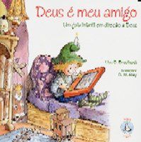 Livro Deus É Meu Amigo: Um Guia Infantil em Direção a Deus - Engelhardt - Paulus