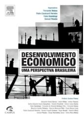 Livro Desenvolvimento Economico - Uma Perspectiva Brasileira - Giambiagi