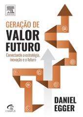 Livro Geracao de Valor Futuro - Elsevier Editora