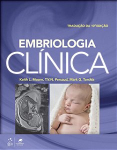 Livro Embriologia Clínica - Moore - Elsevier
