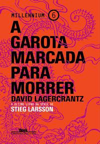 Livro Garota Marcada para Morrer, A - Lagercrantz