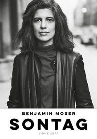 Livro Sontag Vida e obra - Moser - Cia das Letras