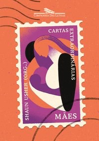 Livro - Cartas Extraordinarias: Maes - Varios Autores