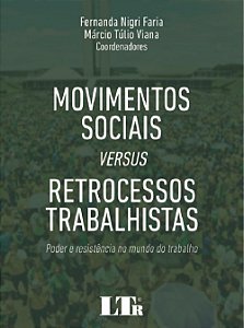 Livro Movimentos Socias Versus Retrocessos Trabalhistas - Viana