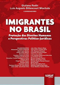 Livro Imigrantes No Brasil - Protecao dos Direitos Humanos e Perspectivas Politic - Redin/minchola
