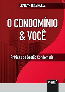 Livro O Condomínio e Você: Práticas de Gestão Condominial