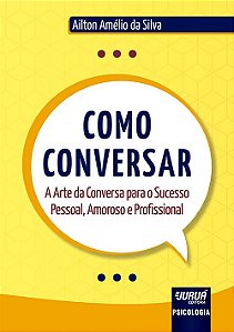Livro Como Conversar - Silva