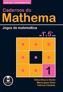 Cadernos do Mathema: Jogos de Matemática - Smole - Artmed