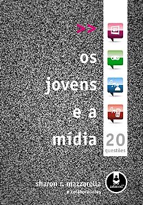 Livro Jovens e a Midia, os - 20 Questoes - Mazzarella