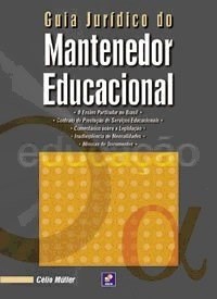 Livro Guia Jurídico do Mantenedor Educacional - Souza