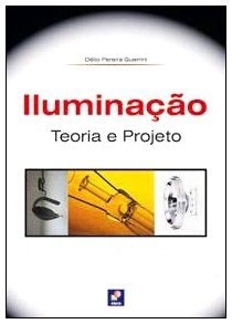 Livro Iluminação: Teoria e Projeto  Guerrini