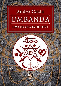 Livro Umbanda: Uma Escola Evolutiva - Cozta