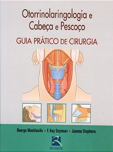 Livro Otorrinolaringologia de Cabeca e Pescoco - Mochloulis