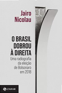 Livro O Brasil Dobrou à Direita - Nicolau - Zahar