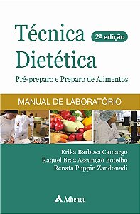 Livro Técnica Dietética - Pré-preparo e Preparo de Alimentos - Camargo