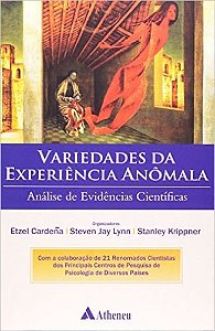 Livro - Variedades da Experiencia Anomala - Analise de Evidencias Cientificas - Cardena/lynn/krippne