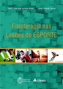Livro Fisioterapia Nas Lesoes do Esporte - Alves/duarte Junio