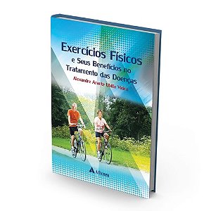 Livro - Exercicios Fisicos e Seus Beneficios No Tratamento das Doencas - Vieira