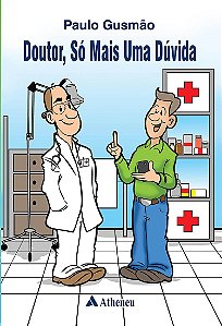 Livro Doutor, so Mais Uma Duvida - Gusmao