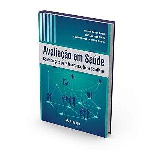 Livro Avaliação em Saúde - Tanaka - Atheneu