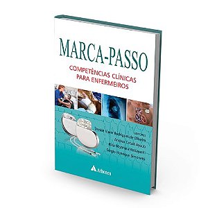 Livro - Marca-passo - Competencias Clinicas para Enfermeiros - Oliveira/ayoub/kobay