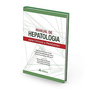 Livro Manual de Hepatologia para Clínicos e Residentes - Ferraz - Atheneu