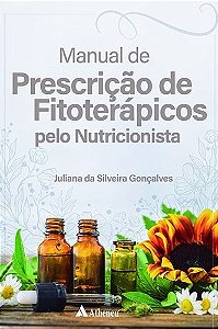 Livro Manual de Prescrição de Fitoterápicos pelo Nutricionista - Gonçalves