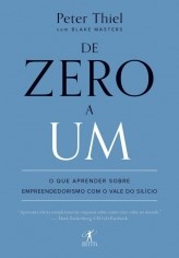 Livro De Zero A Um: O Que Aprender Sobre Empreendedorismo Com O Vale Do Silicio - Thiel/masters