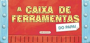 Livro Levante E Veja - A Caixa De Ferramentas Do Papai - Girassol