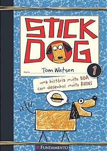 Livro Stick Dog - Uma Historia Muito Boa com Desenhos Muito Ruins - Watson
