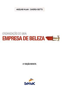 Livro Organizacao de Uma Empresa de Beleza - Milani/vidotto