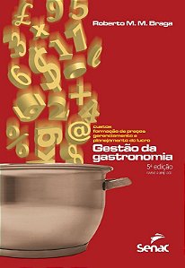 Livro Gestão da Gastronomia Custos, Formação de Preços, Gerenciamento e Planej - Braga