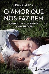Livro O Amor Que Nos Faz Bem - Garriga - Planeta