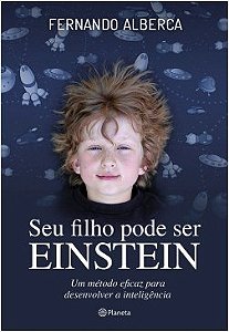 Livro Seu Filho Pode Ser Einstein - Alberca - Planeta