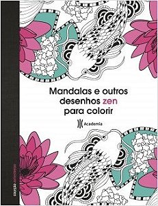 Livro Mandalas e Outros Desenhos Zen Para Colorir - Junior - Planeta