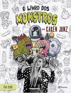 Livro O  dos Monstros de Karen Jonz - Jonz - Planeta