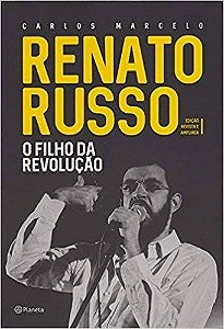 Livro Renato Russo - o Filho da Revolucao - Marcelo