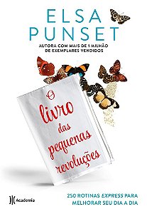 Livro das Pequenas Revolucoes, o - 250 Rotinas Express para Melhorar Seu di - Punset