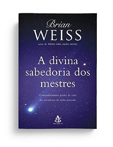Livro A Divina Sabedoria Dos Mestres  Weiss