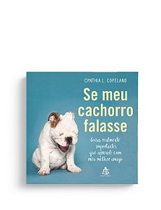 Livro Se Meu Cachorro Falasse - Copeland