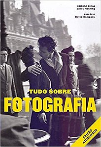 Livro Tudo Sobre Fotografia - Hacking - Sextante