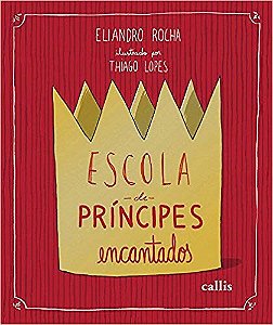 Livro Escola de Principes Encantados - Rocha
