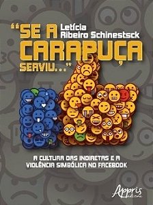 Livro Se a Carapuca Serviu- a Cultura das Indiretas e a Violencia Simbolica no - Schinestsck