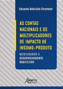 Livro Contas Nacionais e os Multiplicadores de Impacto de Insumo-produto, As: Men - Finamore
