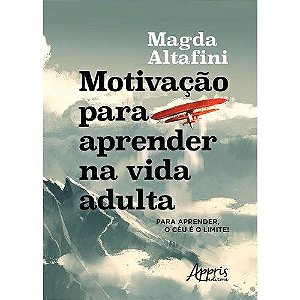 Livro Motivacao para Aprender Na Vida Adulta - Altafini